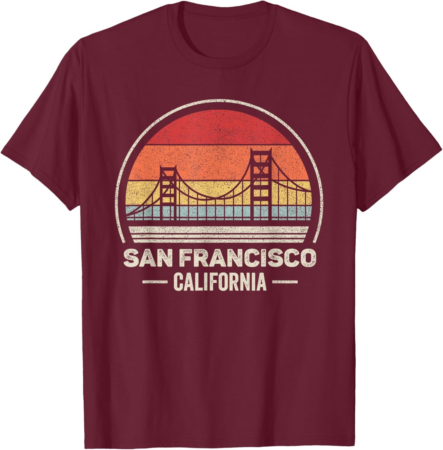 Retro San Francisco California Golden Gate Bridge Souvenir T-Shirt - T-Shirt | Maroon