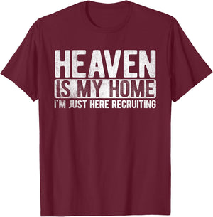 Heaven is My Home Christian Religious Jesus Small T-Shirt - T-Shirt | Maroon