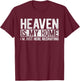 Heaven is My Home Christian Religious Jesus Small T-Shirt - T-Shirt | Maroon