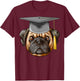 Pug Diploma Hat Pug T-Shirt - T-Shirt | Maroon