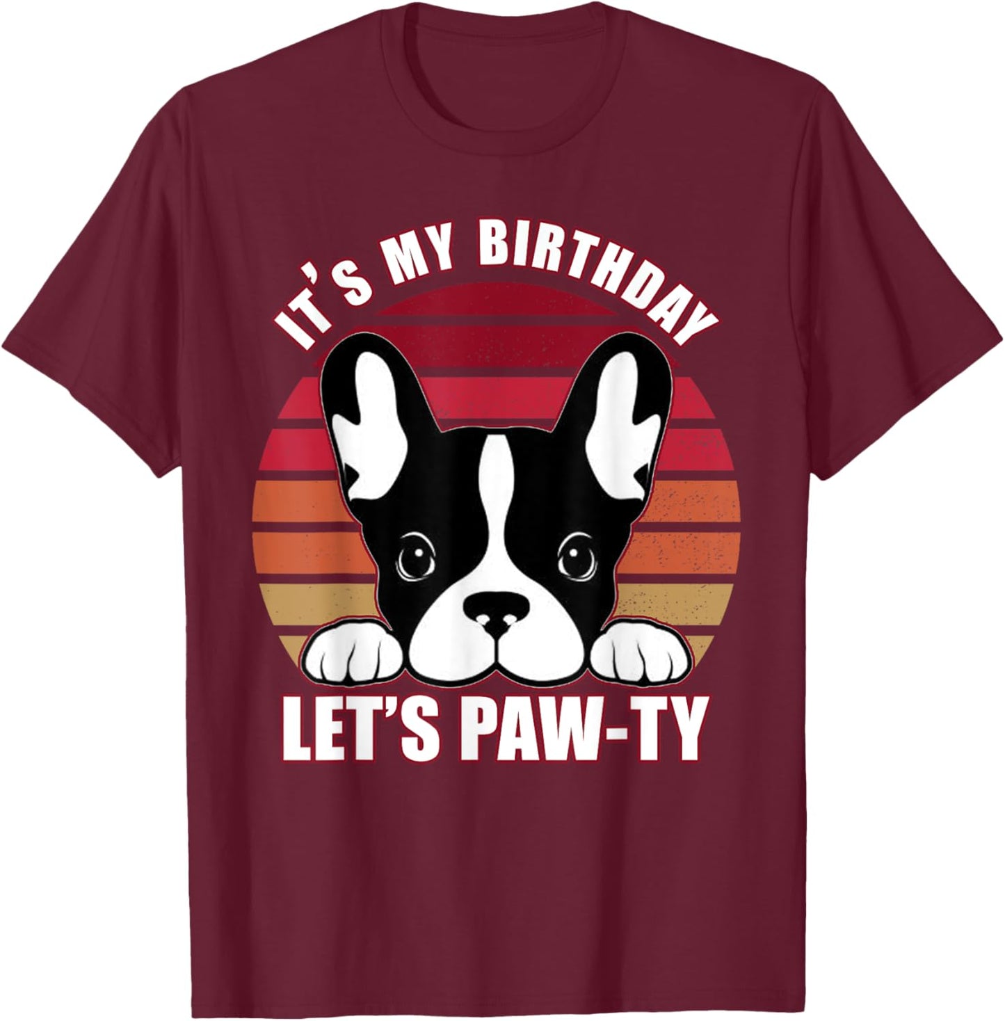 French Bulldog It's My Birthday Let's Pawty Girls T-Shirt - T-Shirt | Maroon