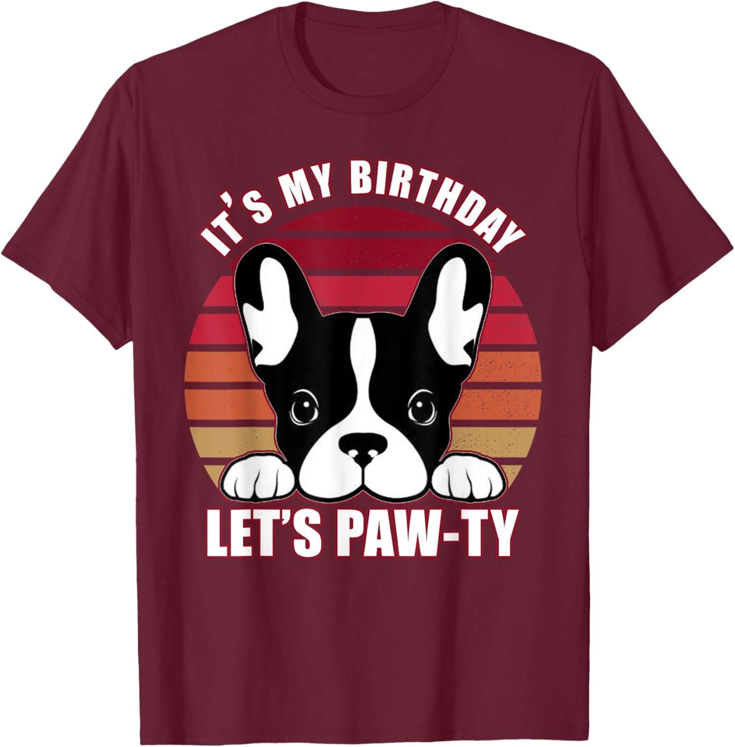 French Bulldog It's My Birthday Let's Pawty Girls T-Shirt - T-Shirt | Maroon