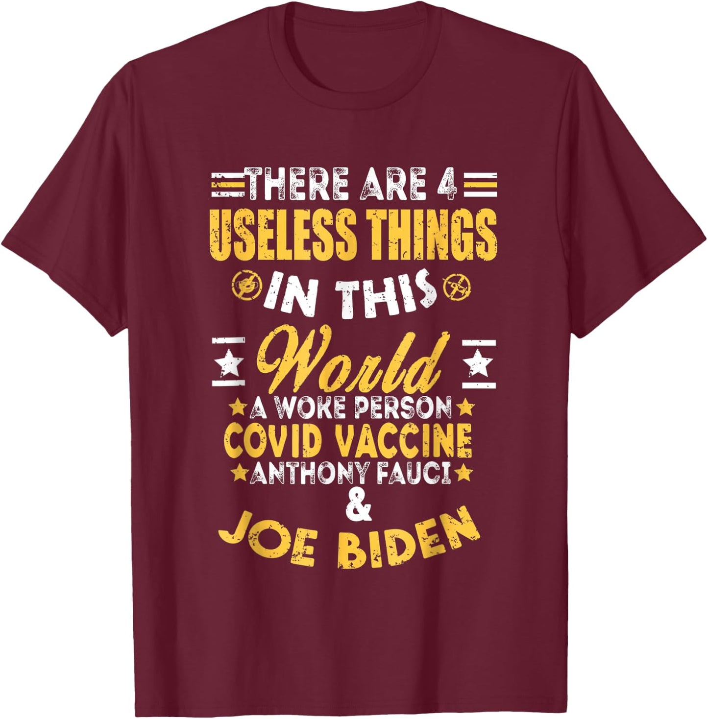 There Are Four Useless Things In This World Quote Funny T-Shirt - T-Shirt | Maroon