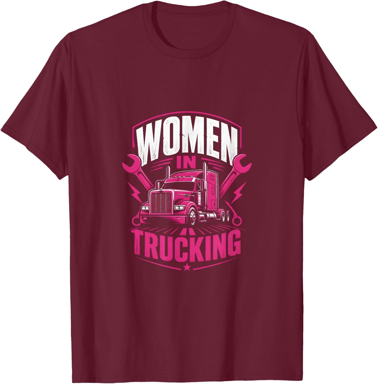 Women in Trucking Lady Trucker Semi Driver T-Shirt - T-Shirt | Maroon