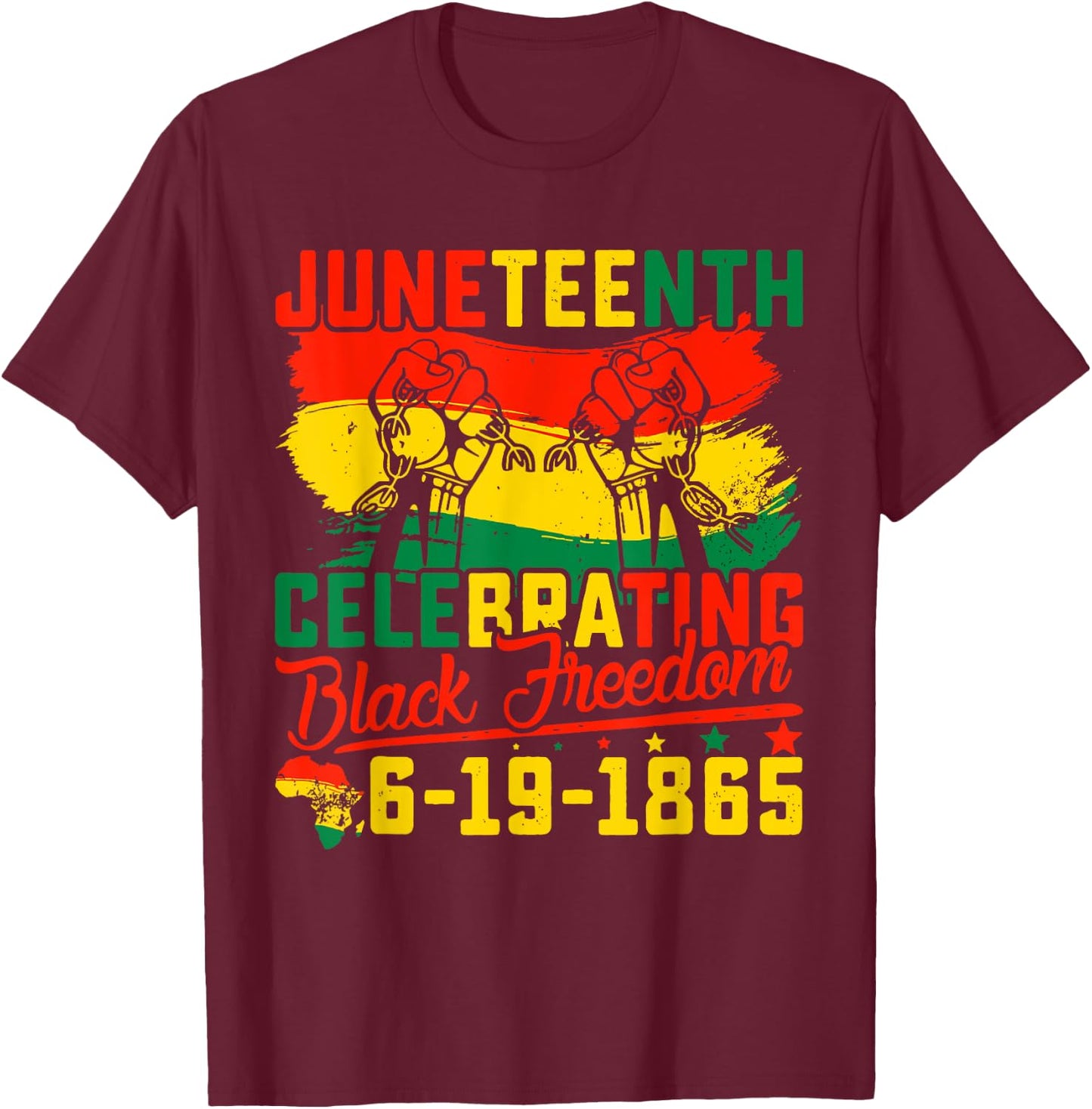 Juneteenth Juneteenth Celebrating Black Freedom 1865 T-Shirt - T-Shirt | Maroon