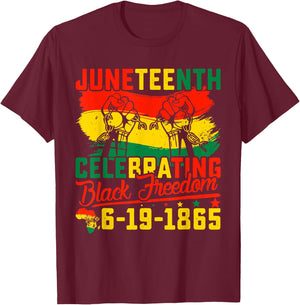 Juneteenth Juneteenth Celebrating Black Freedom 1865 T-Shirt - T-Shirt | Maroon