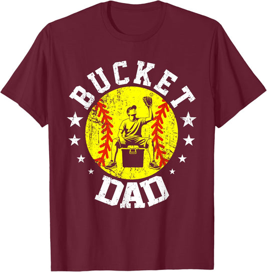 Bucket Dad Softball Dad Funny Father's Day Sports Daddy Men T-Shirt - T-Shirt | Maroon