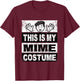 Retro Mime Costume Shirt Boys Mask Lazy Outfit T-Shirt - T-Shirt | Maroon