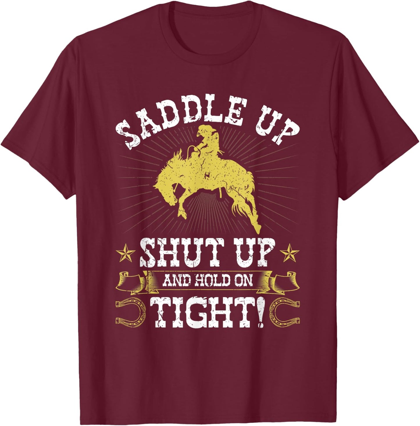 Rodeo Saddle Up, Bronc Riding Cowboy Rodeo Western T-Shirt - T-Shirt | Maroon