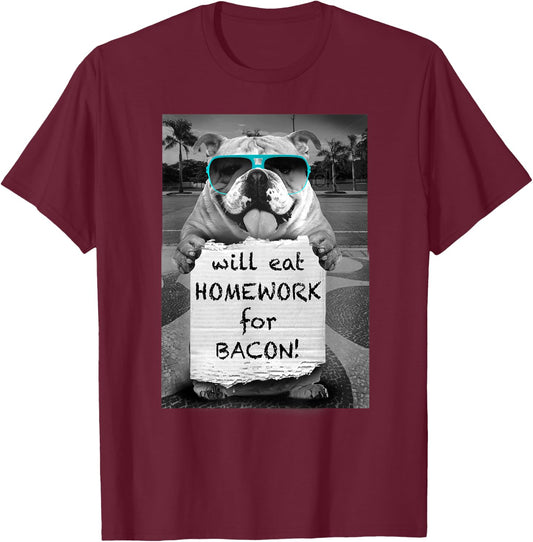 Trendy Graphic Bulldog Will Eat Homework For Bacon! T-Shirt - T-Shirt | Maroon