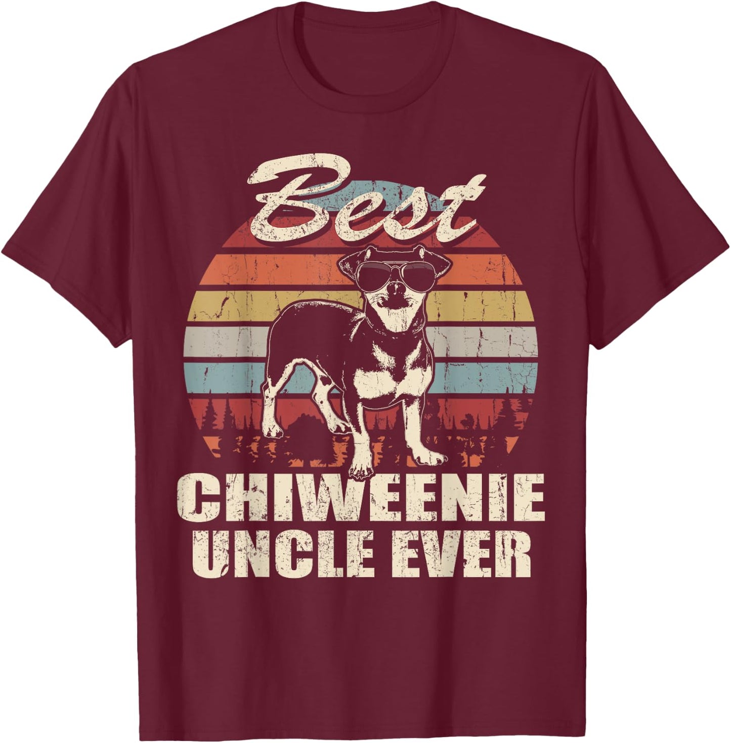 Best Chiweenie Uncle Ever Funny Gift Father's Day For T-Shirt - T-Shirt | Maroon