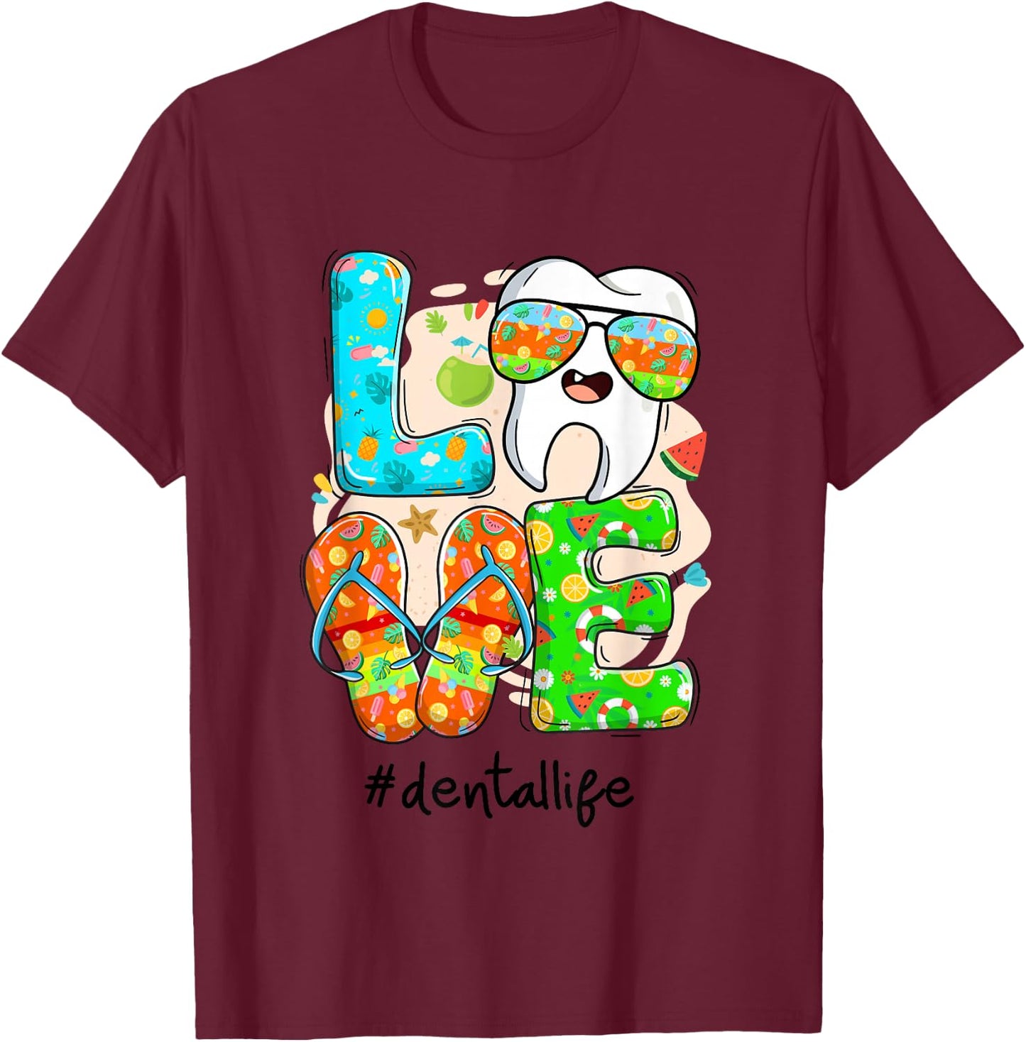 LOVE Dental Life Cute Tooth Flip Flops Summer Dentist Gifts T-Shirt - T-Shirt | Maroon