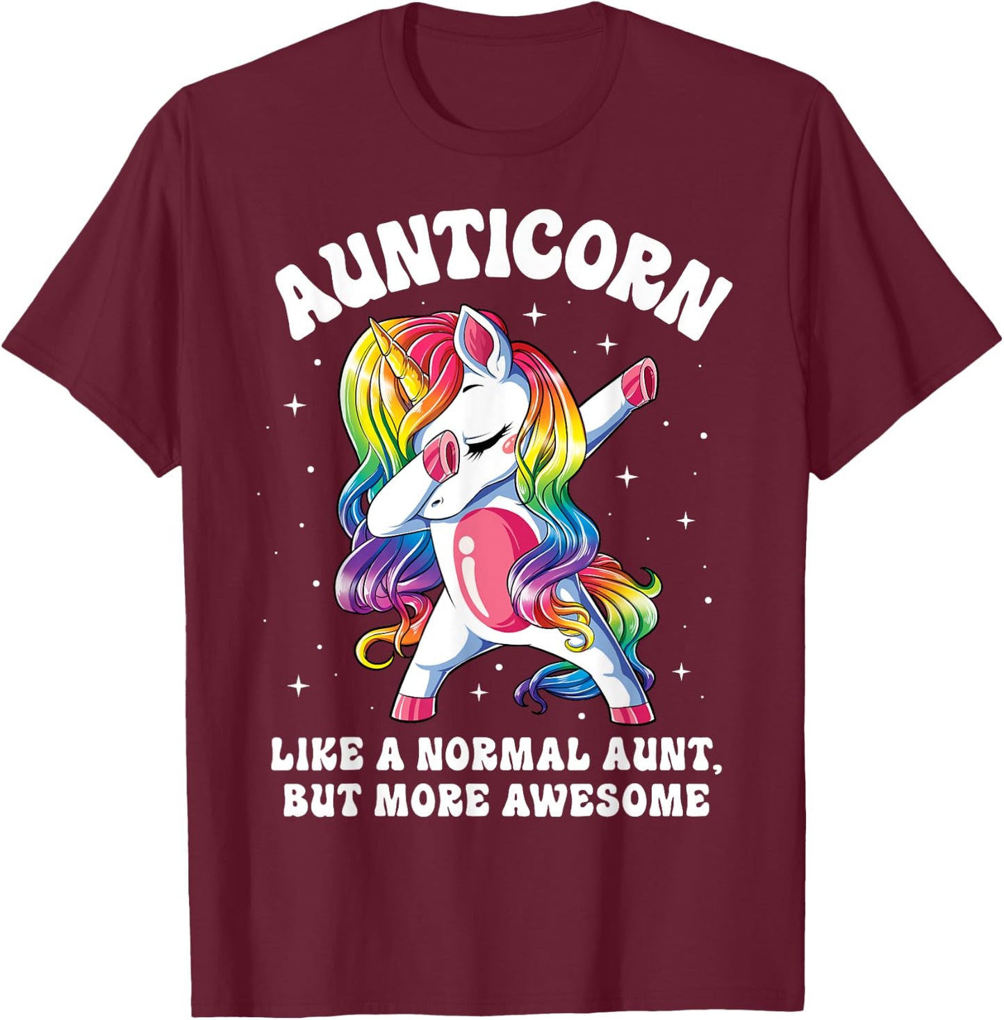 Aunticorn Like Normal Aunt But More Awesome Dabbing Unicorn T-Shirt - T-Shirt | Maroon