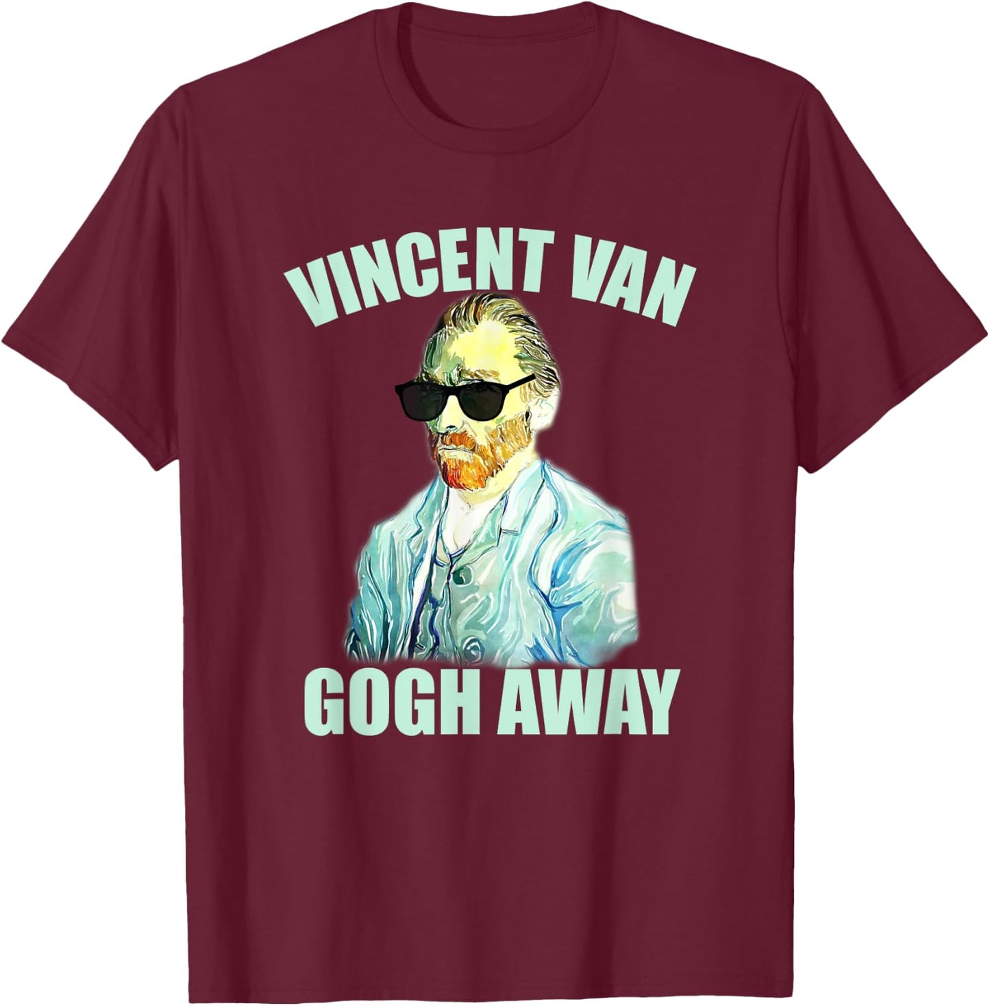 Van Gogh Shirt Vincent Van Gogh Away T Shirt Art Print T-Shirt - T-Shirt | Maroon