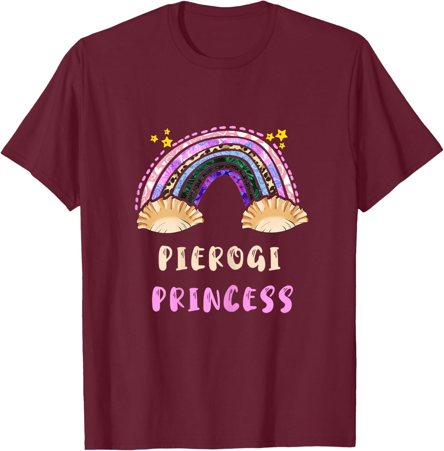 Pierogi Princess Poland Polish Food Rainbow Pierogi Dumpling T-Shirt - T-Shirt | Maroon