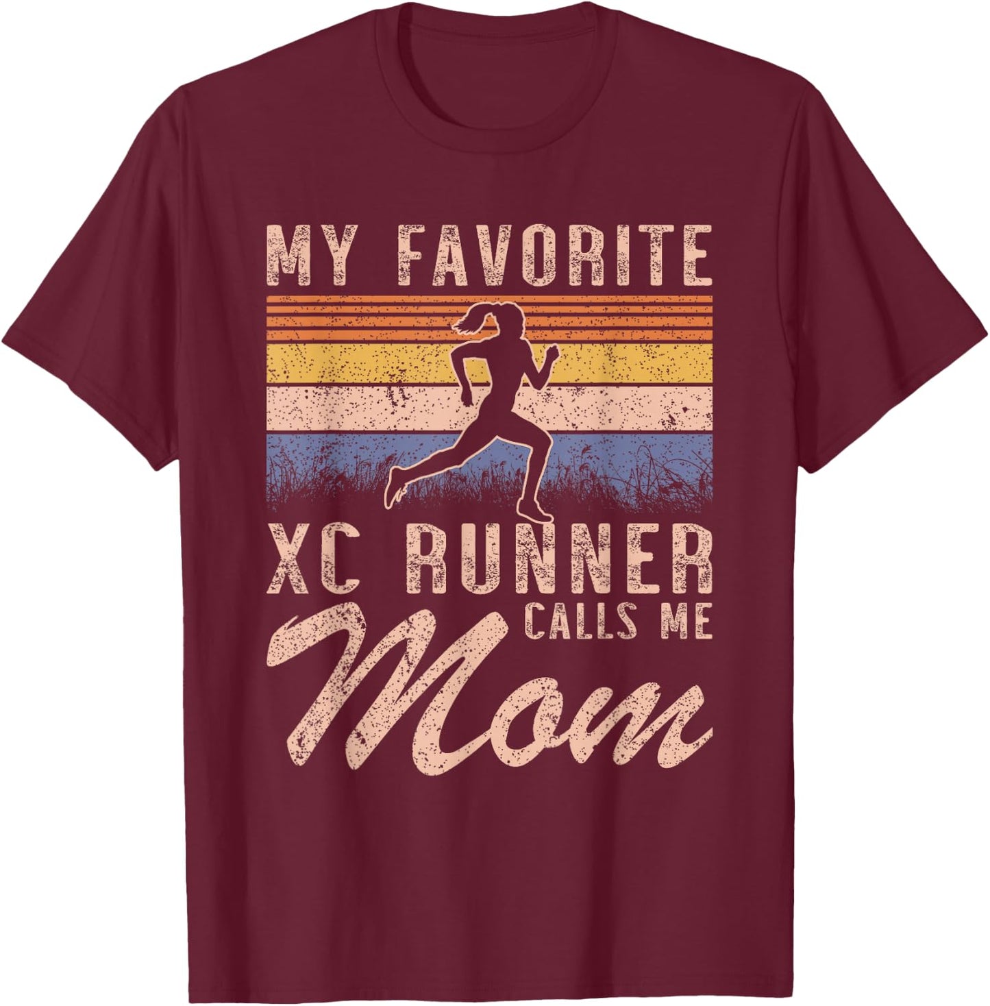 My Favorite Cross Country Runner Calls Me Mom - Running Girl T-Shirt - T-Shirt | Maroon