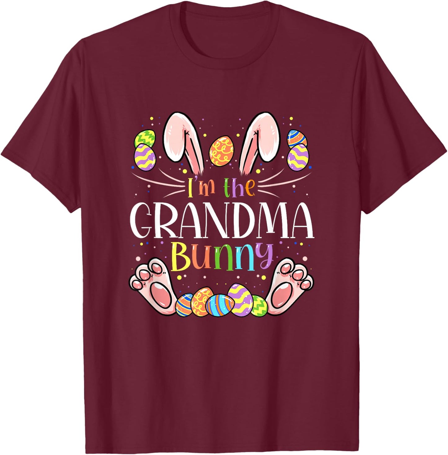 I'm The Grandma Bunny Matching Family Easter Party T-Shirt - T-Shirt | Maroon