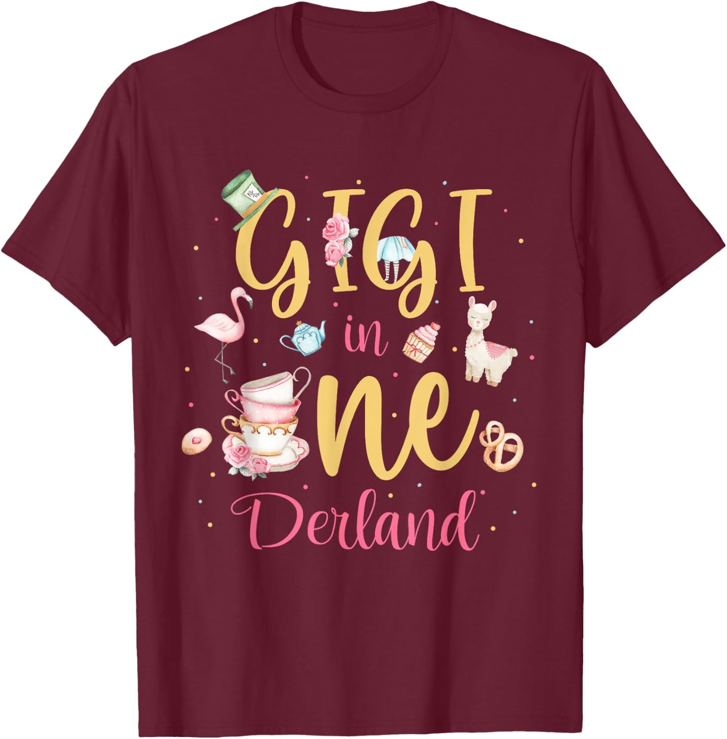 Gigi In Onederland Shirt - Grandma Of The 1st Birthday Girl T-Shirt - T-Shirt | Maroon