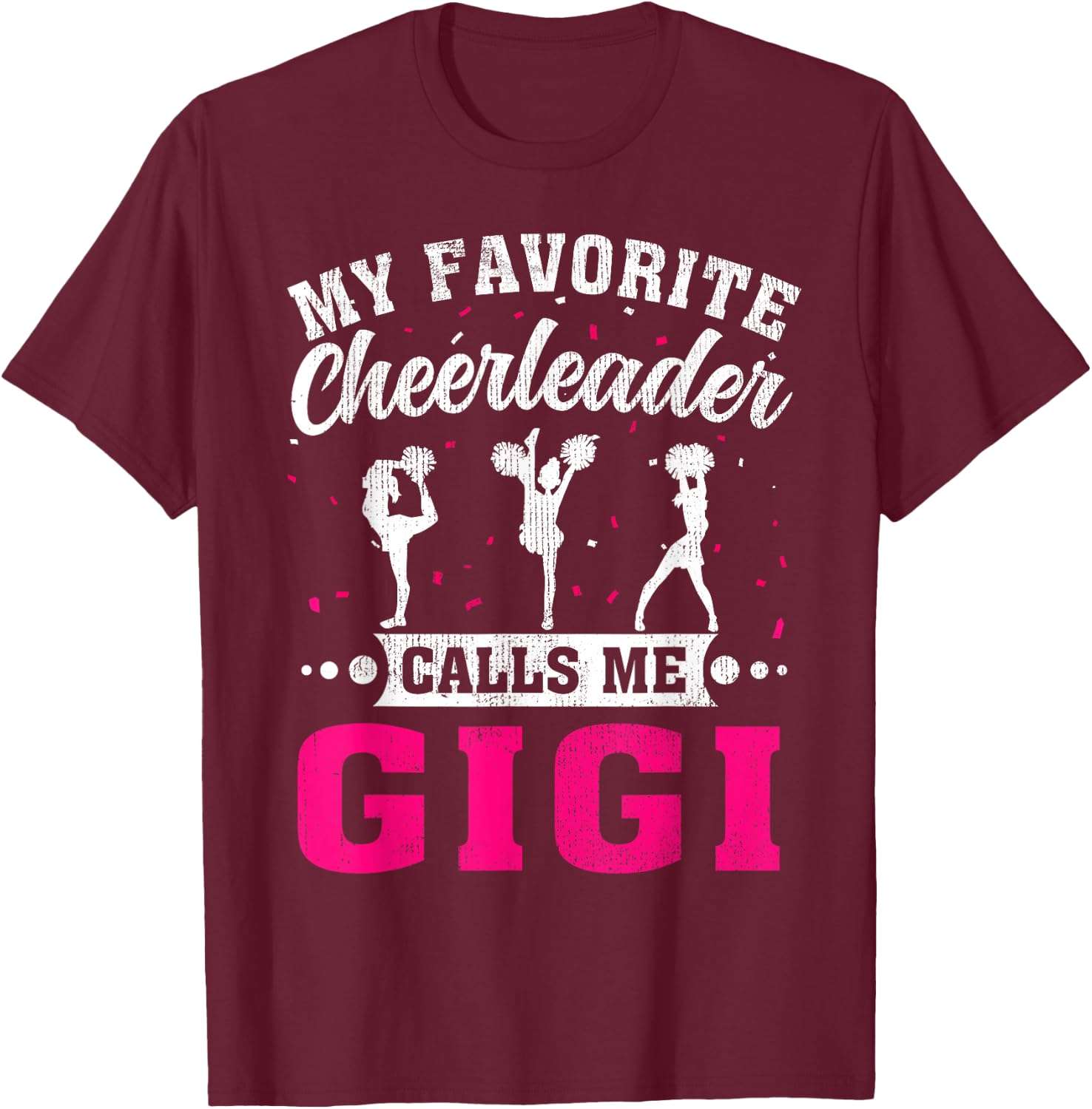 My Favorite Cheerleader Calls Me Gigi Mother's Day T-Shirt - T-Shirt | Maroon