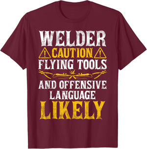 Welder Caution Funny Welder Welding Men Dad Father's Day T-Shirt - T-Shirt | Maroon