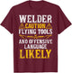 Welder Caution Funny Welder Welding Men Dad Father's Day T-Shirt - T-Shirt | Maroon