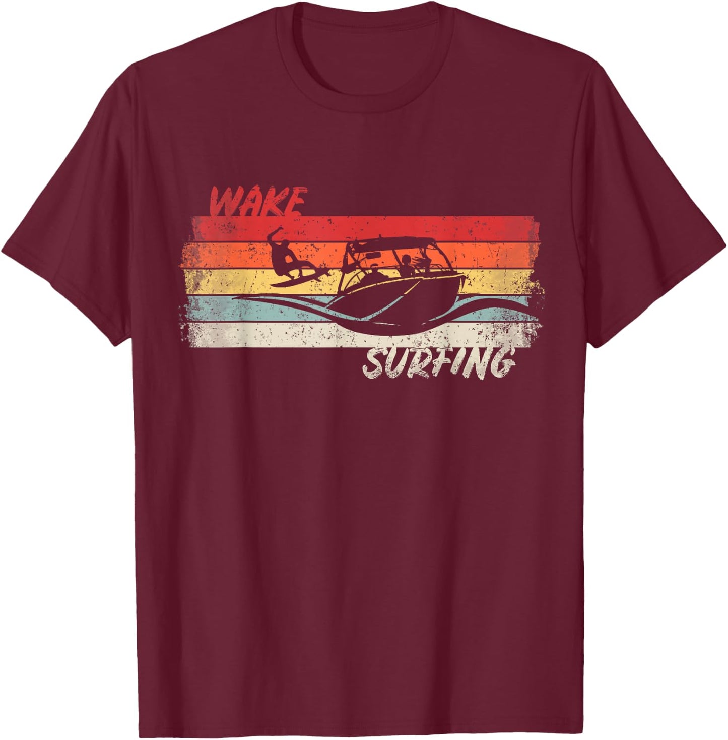 Wake Surfing Wakesurfing Boat Lake Surf T Shirt Wakesurf T-Shirt - T-Shirt | Maroon