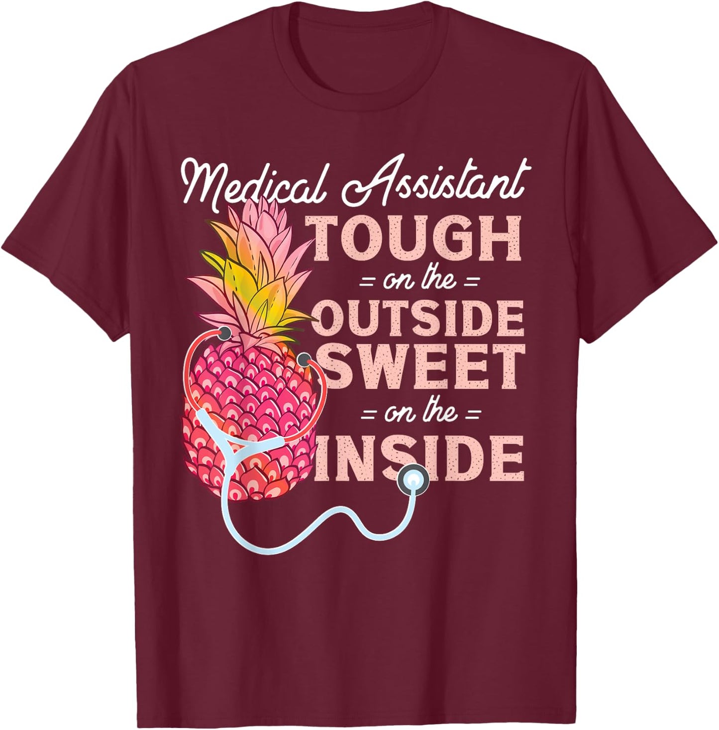 Certified Medical Assistant Pineapple CMA T-Shirt - T-Shirt | Maroon