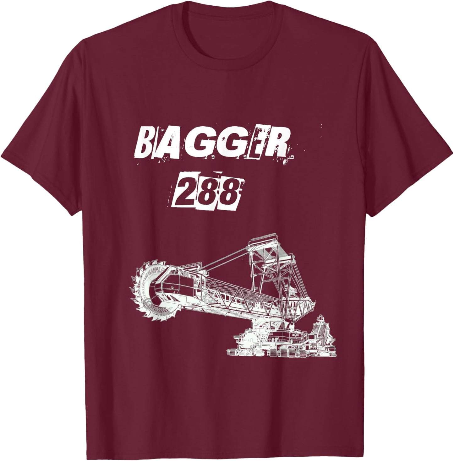 Bagger 288 T Shirt - Giant Bucket Wheel Excavator T-Shirt - T-Shirt | Maroon