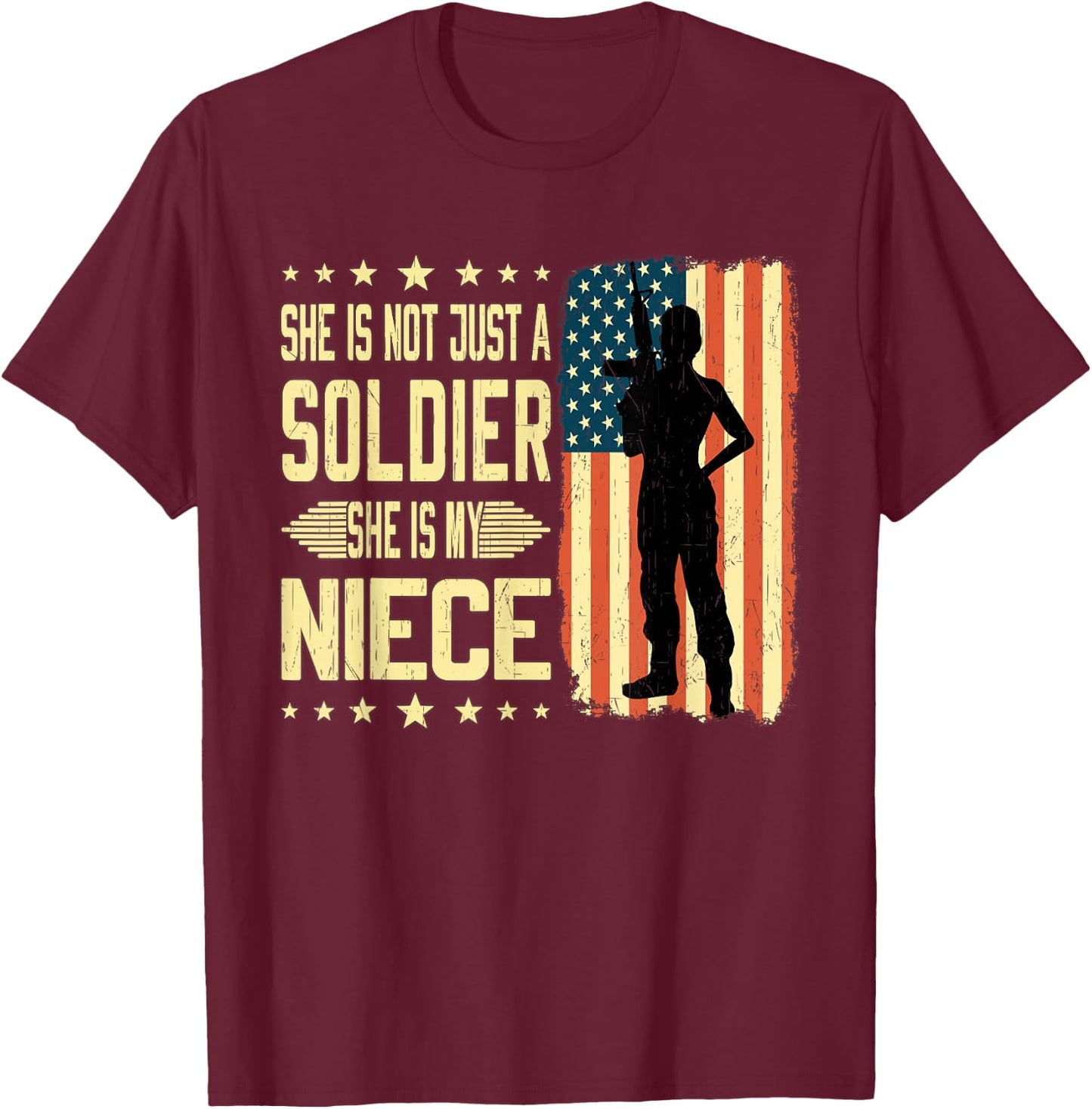 My Niece Is A Soldier Hero Proud Army Aunt Uncle Military T-Shirt - T-Shirt | Maroon