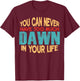 Funny Dawn Personalised First Name Joke Item T-Shirt - T-Shirt | Maroon