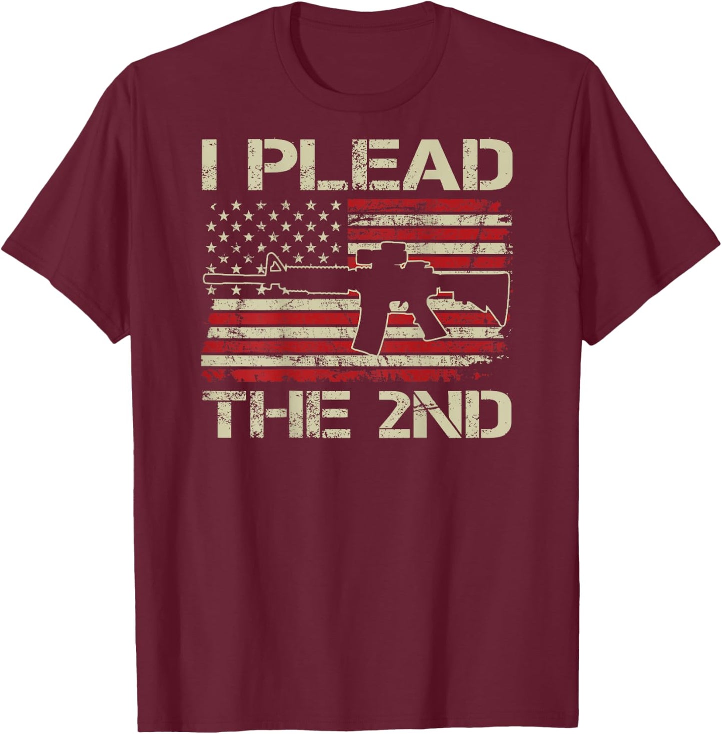 I Plead The 2nd Amendment - Vintage USA AR15 Flag (ON BACK) T-Shirt - T-Shirt | Maroon