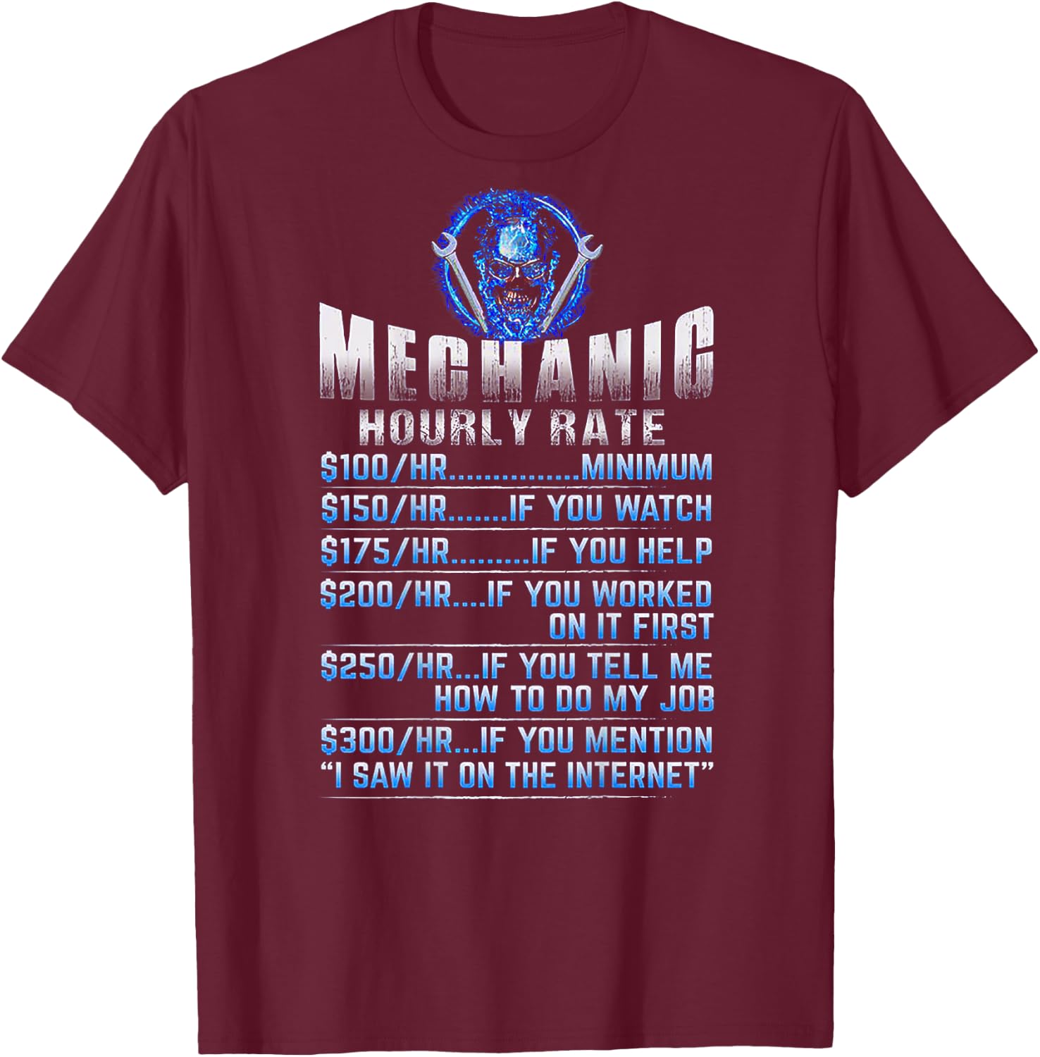 Mechanic Hourly Rate Skull (on back) T-Shirt - T-Shirt | Maroon
