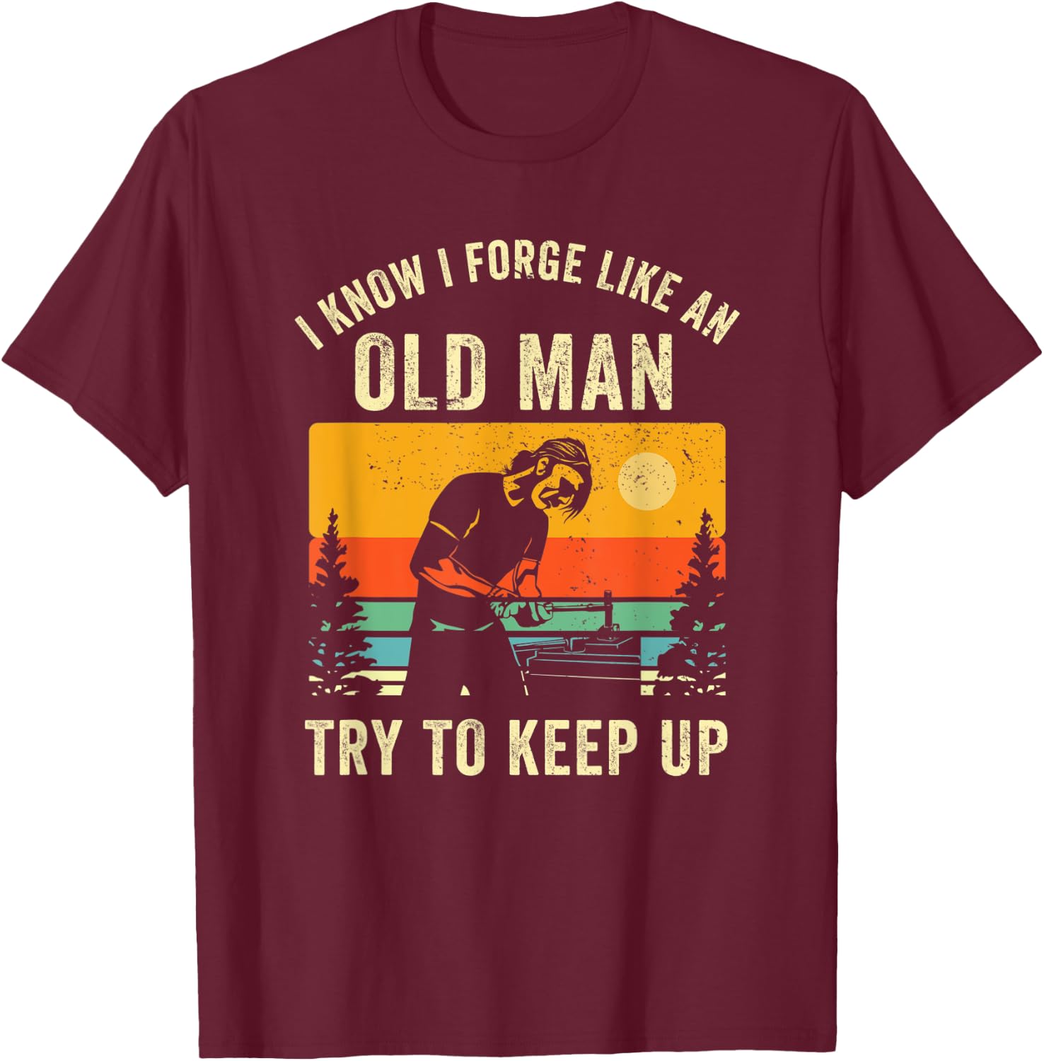 Funny Blacksmith Old Man Blacksmithing Dad Smithing Welder T-Shirt - T-Shirt | Maroon