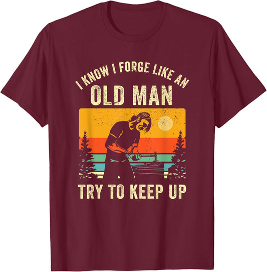 Funny Blacksmith Old Man Blacksmithing Dad Smithing Welder T-Shirt - T-Shirt | Maroon