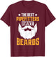 Steamfitter Father Daddy - The Best Pipefitters Have Beards T-Shirt - T-Shirt | Maroon