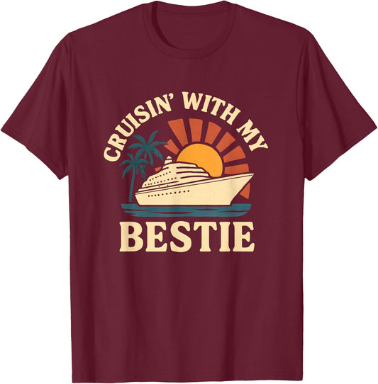 Cruisin' With My Bestie T-Shirt - T-Shirt | Maroon