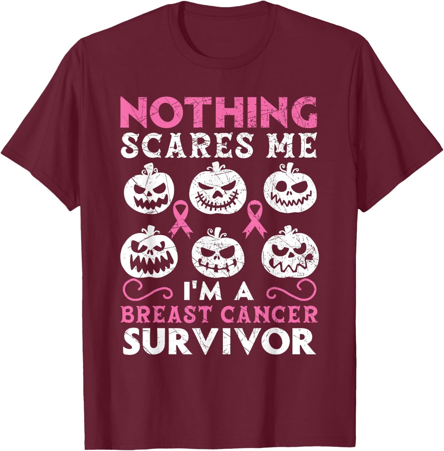I'm A Breast Cancer Survivor Breast Cancer Awareness T-Shirt - T-Shirt | Maroon