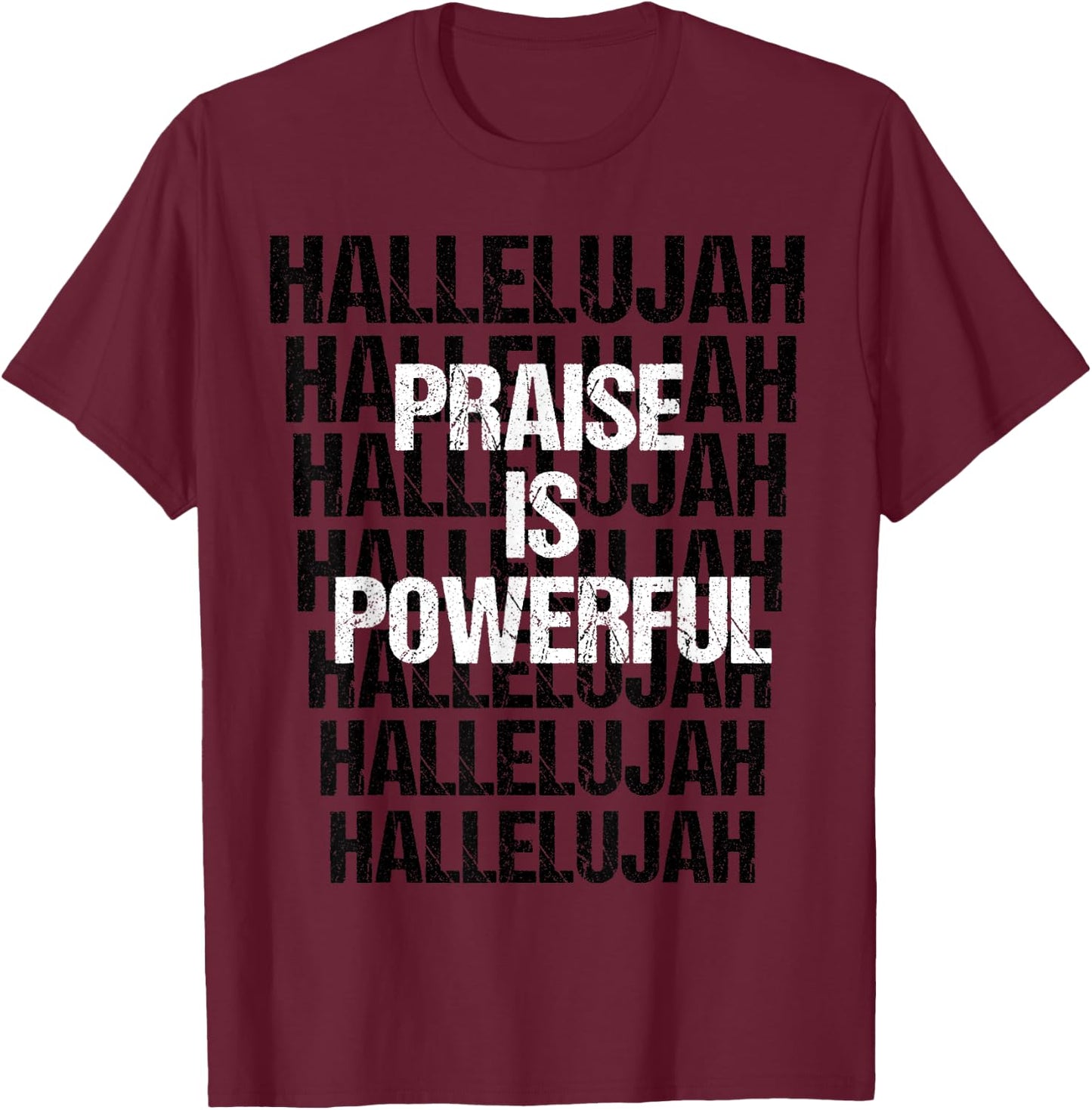 Hallelujah Inspirational Praise And Worship Christian Shirt T-Shirt - T-Shirt | Maroon