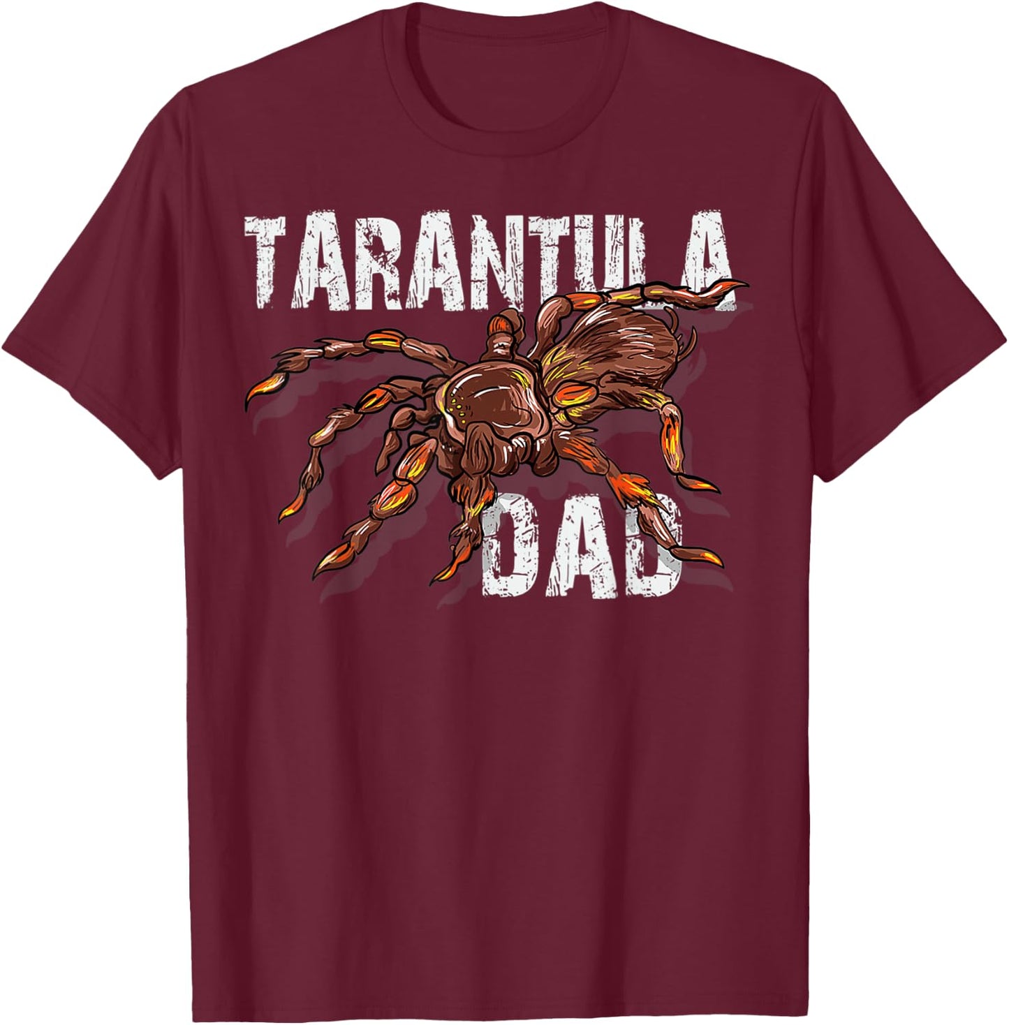 Tarantula Dad Spider Lover - Tarantulas Owner Gifts T-Shirt - T-Shirt | Maroon