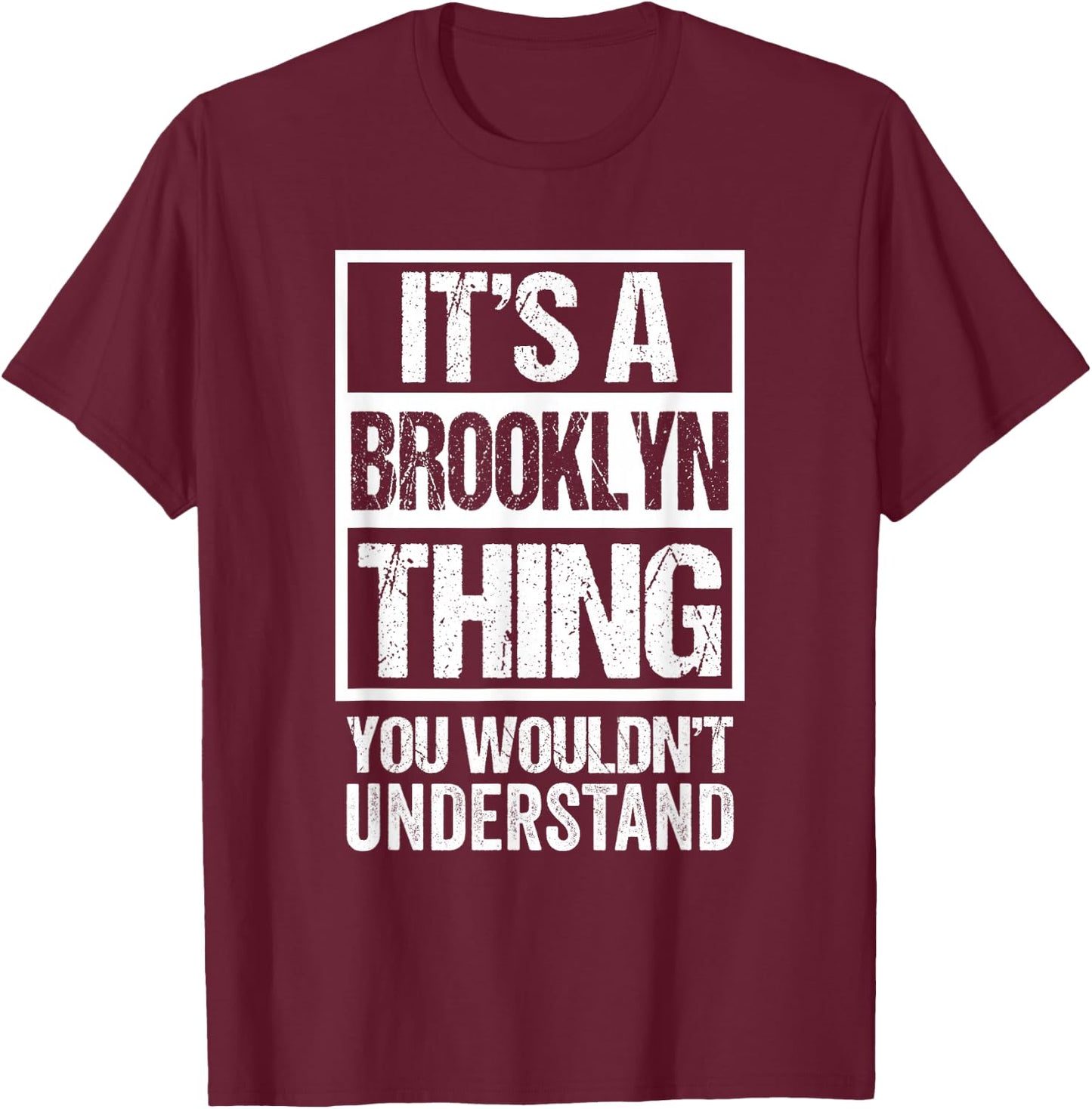 Funny Forename Gift Ideas for My Friend Brooklyn - Brooklyn First Name - -Adults - Black - Small - Short Sleeve - Cotton 65%, Polyester 35% T-Shirt - T-Shirt | Maroon