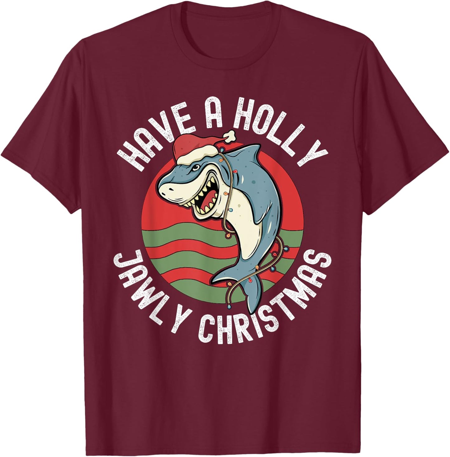 Funny Shark Lover Christmas Holly Jawly Santa Jaws Pun T-Shirt - T-Shirt | Maroon