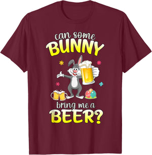 Can Some Bunny Bring Me A Beer Dabbing Rabbit Easter Day T-Shirt - T-Shirt | Maroon