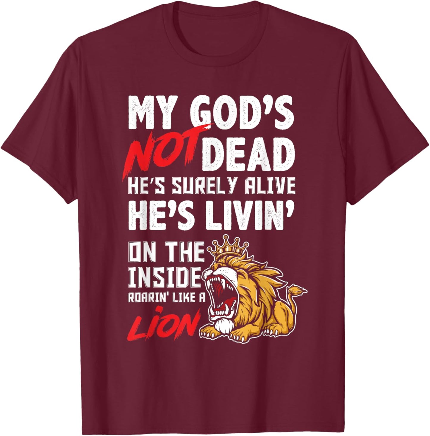 My God is Not Dead Lion Jesus Christ Christian Faith T-Shirt - T-Shirt | Maroon