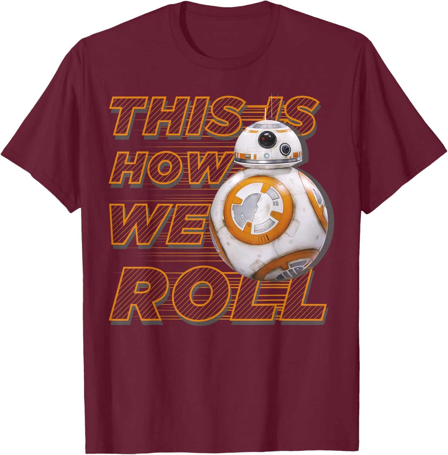 Star Wars BB-8 How We Roll Graphic T-Shirt - T-Shirt | Maroon