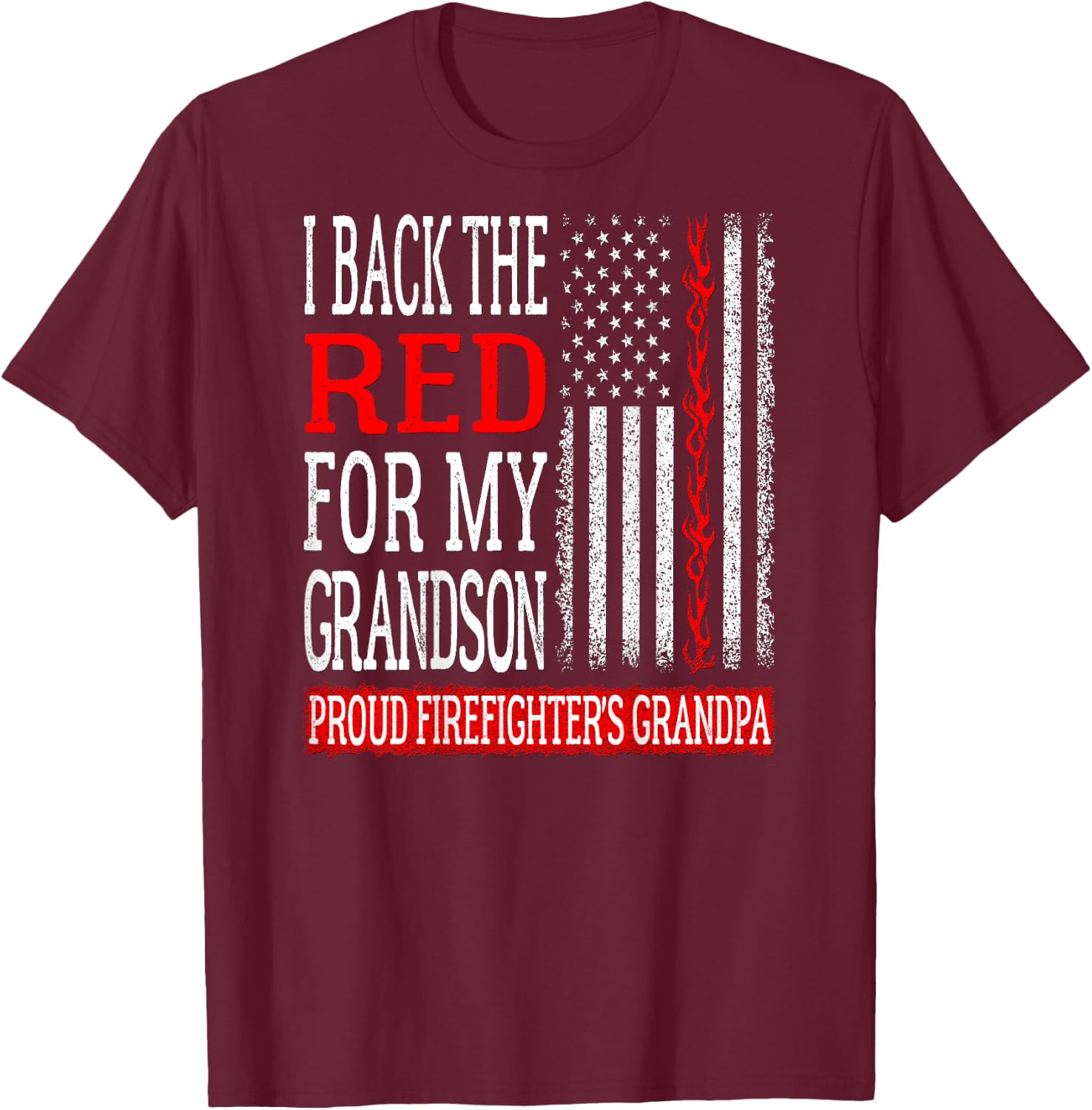 I Back The Red For My Grandson Firefighter's Grandpa Family T-Shirt - T-Shirt | Maroon