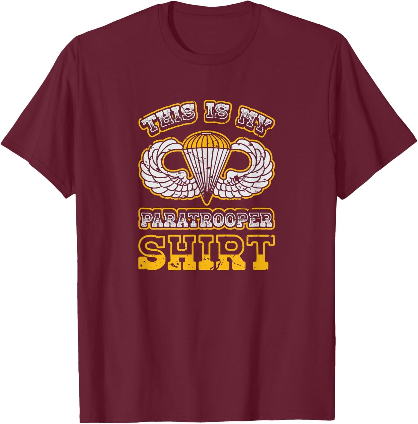 Airborne Shirt - This Is My Paratrooper T-Shirt - T-Shirt | Maroon