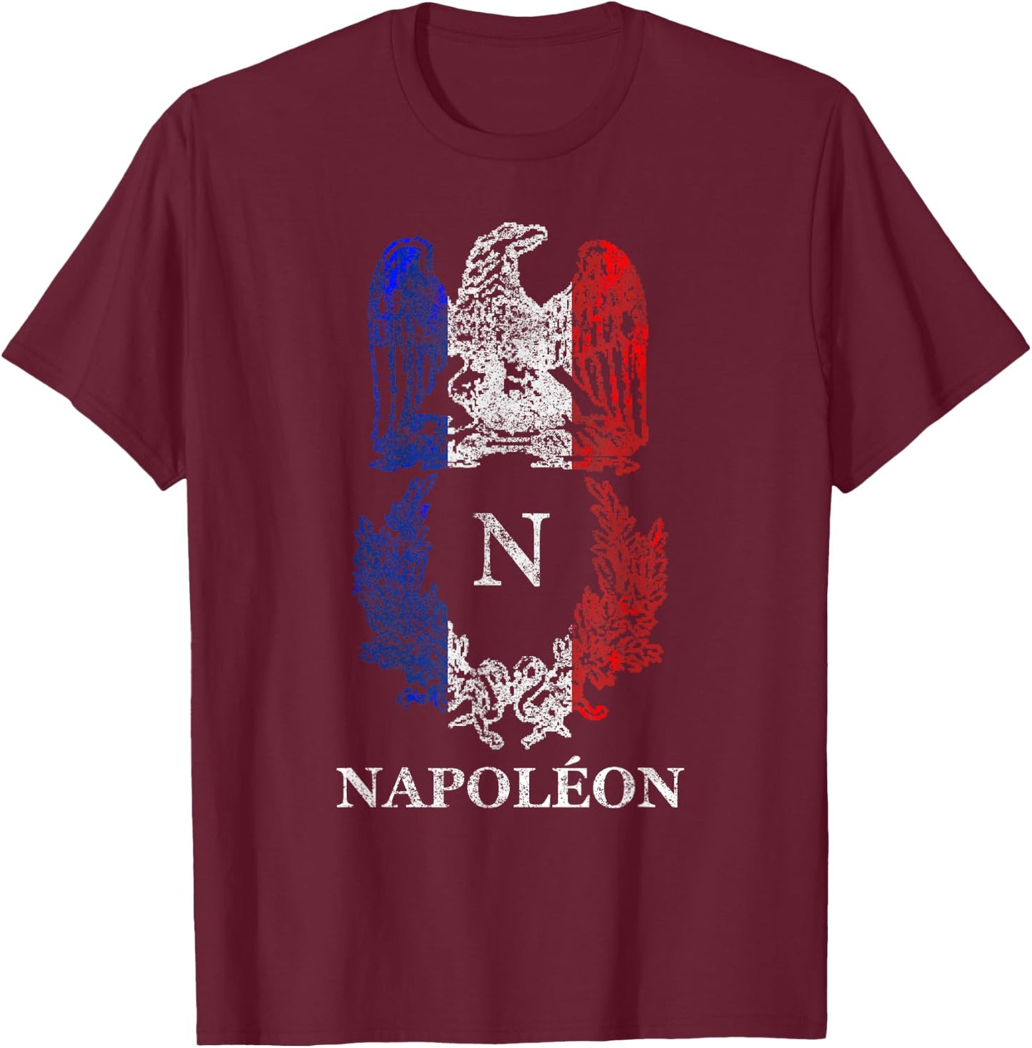 Napoleon Bonaparte Eagle Emblem Insignia French Flag T-Shirt - T-Shirt | Maroon