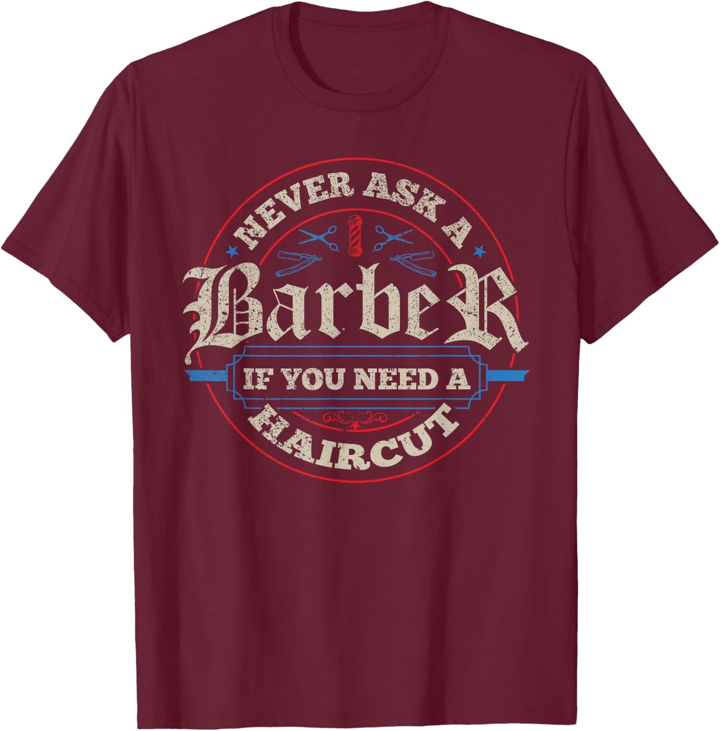 Barber - Haircut Hairstylist Barbershop Barber T-Shirt - T-Shirt | Maroon