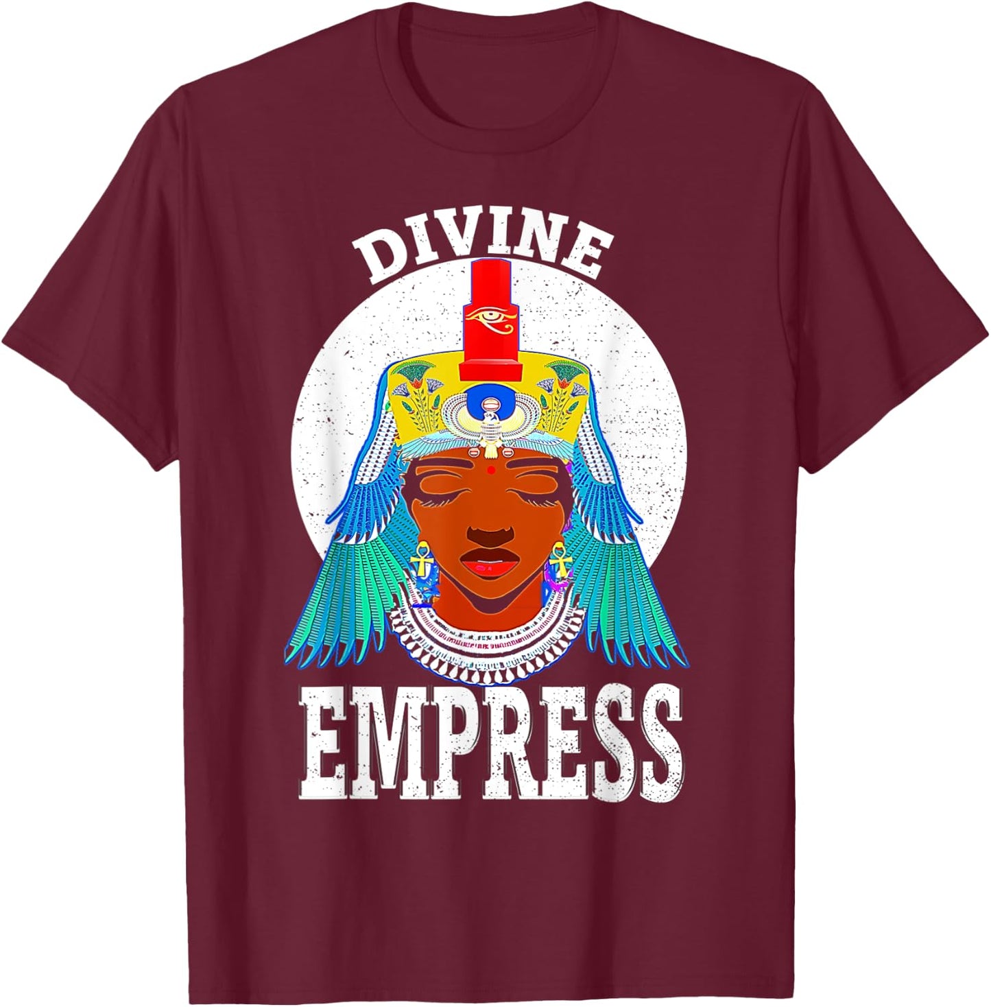Divine Empress Egyptian Black Pride Melanin African American T-Shirt - T-Shirt | Maroon