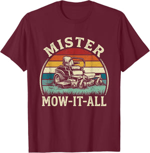 Mister Mow-It-All Funny Lawn Mower Landscaper Gardener Joke T-Shirt - T-Shirt | Maroon